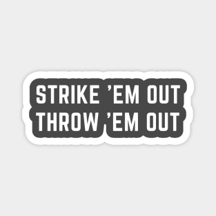 Strike out/ Throw out baseball design Magnet