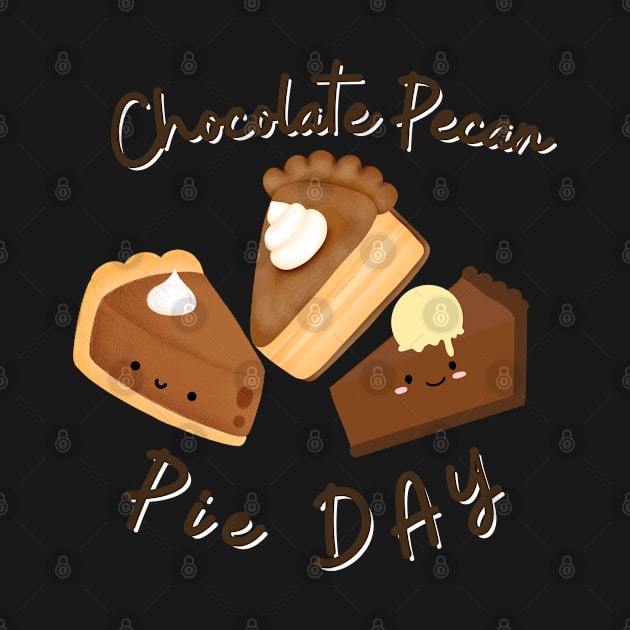 National Chocolate Pecan Pie day Lover Shirt for boys , girls and children to celebrate Pie day by Vortex.Merch