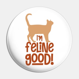 I'm feline Good - A purr-fect gift for a cat loving friend who is feeling good ! Pin