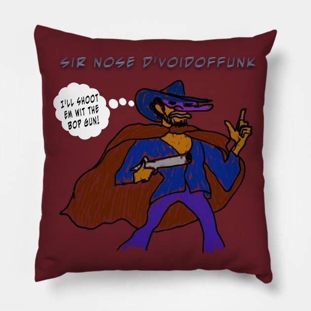 Sir Nose D'voidoffunk Pillow by djmrice