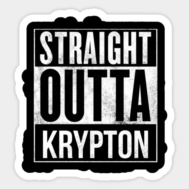 Straight Outta Krypton - Superman - Sticker | TeePublic
