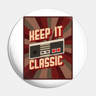 'Keep It Classic Game Console' Funny Video Gamer Gift Pin