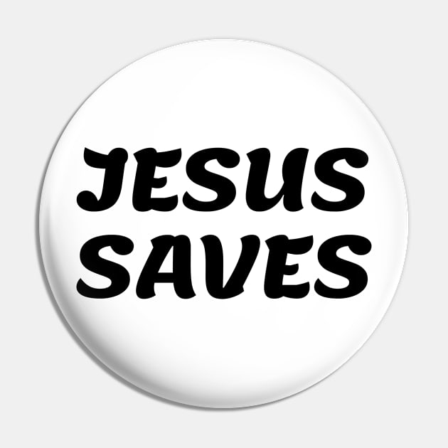 Jesus Saves - Christian Gifts Pin by Arts-lf