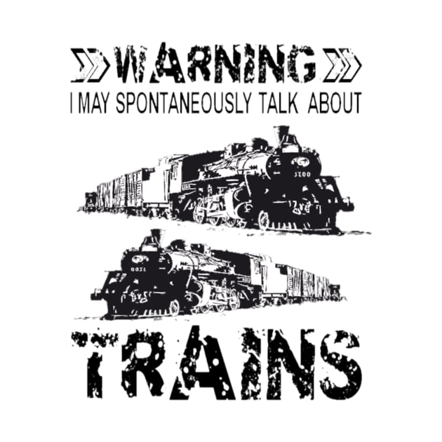 Warning I May Spontaneously Talk About Trains by Jozka