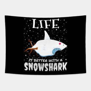 Life Is Better With A Snowshark - christmas shark gift Tapestry