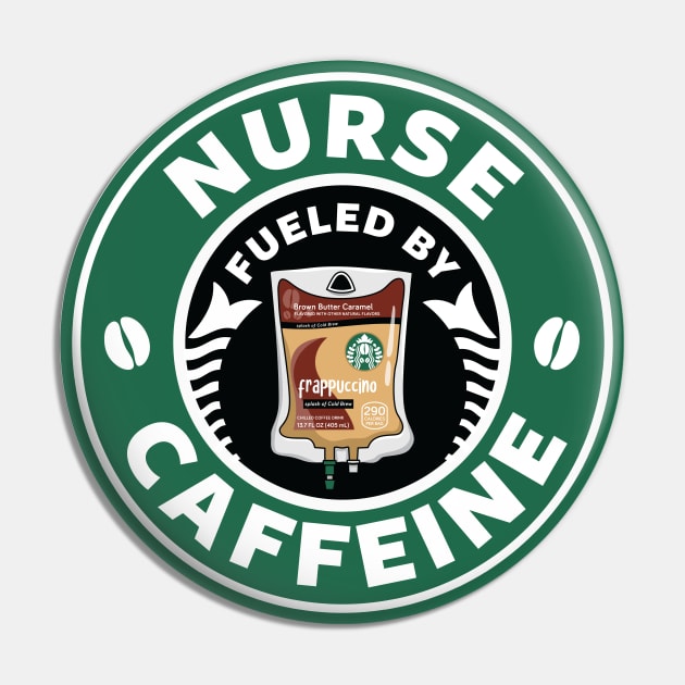 Nurse Fueled By Caffeine Pin by spacedowl