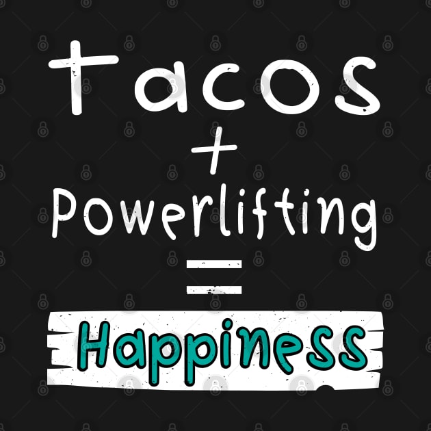 Powerlifting, Tacos + Powerlifting = Happiness by safoune_omar