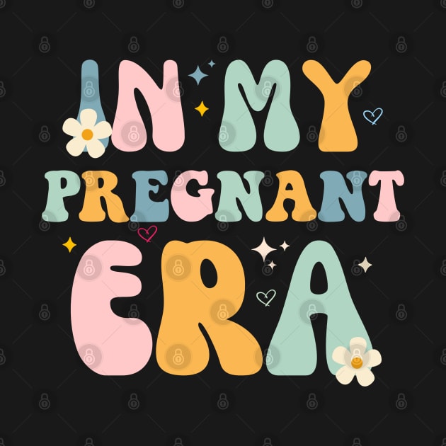 In My Pregnant Era - Pregnancy New Mom Groovy Mother's Day by retroparks