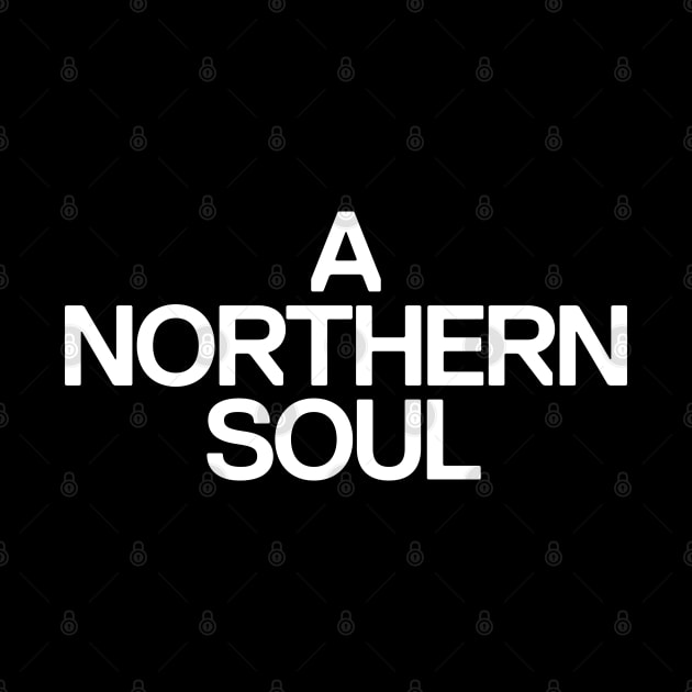 A Northern Soul by Monographis