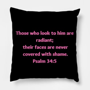 Bible Verse Psalm 34:5 Pillow