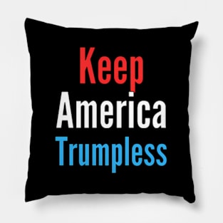 Keep America Trumpless ny -Trump Pillow