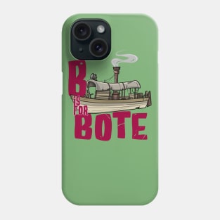 B is for Bote Phone Case