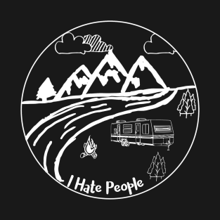 I hate people travel trailer T-Shirt