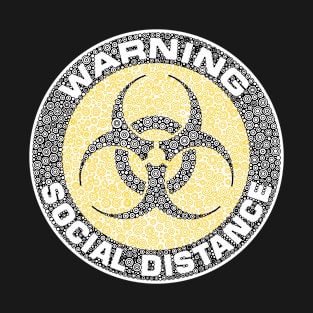 Warning Social Distance Yellow Circle Design T-Shirt