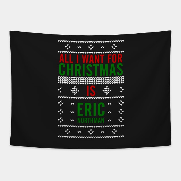 All I want for Christmas is Eric Northman Tapestry by AllieConfyArt