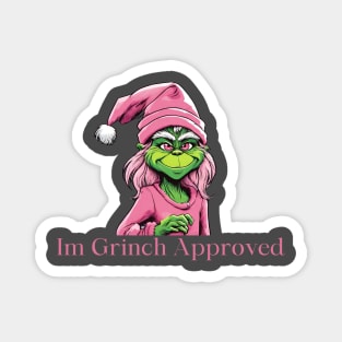 I’m grinch approved Magnet