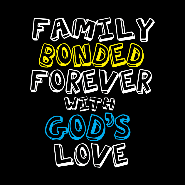Family Bonded Forever with God's Love by Obedience │Exalted Apparel