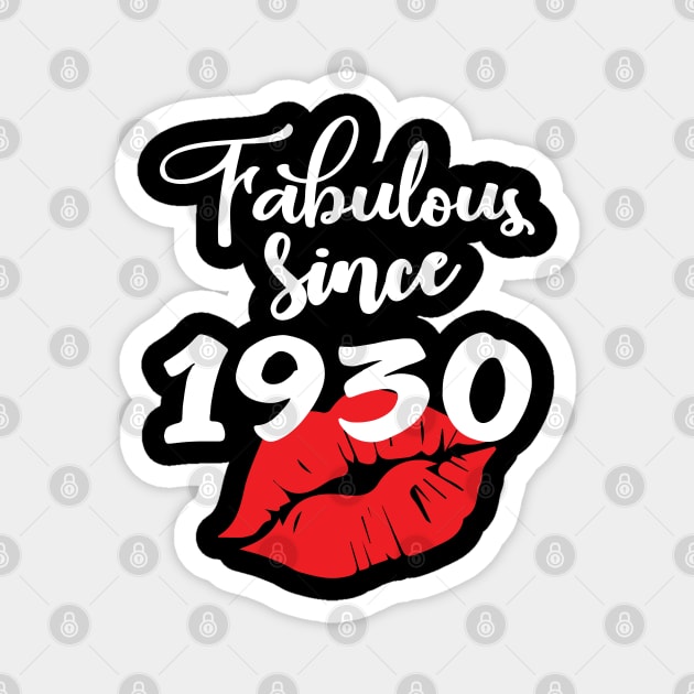 Fabulous since 1930 Magnet by ThanhNga