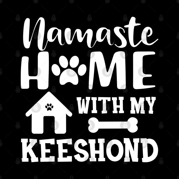 Keeshond dog - Namaste home with my keeshond by KC Happy Shop