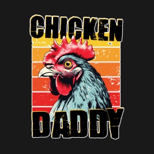 chicken daddy T-Shirt