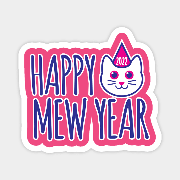 Happy Mew Year 2022 Magnet by BRAVOMAXXX