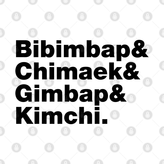 Bibimbap & Chimaek & Gimbap & Kimchi. - Korean Foods by tinybiscuits