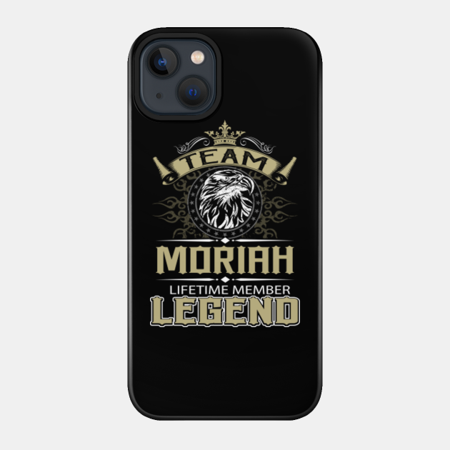 Moriah Name T Shirt - Moriah Eagle Lifetime Member Legend Name Gift Item Tee - Moriah - Phone Case