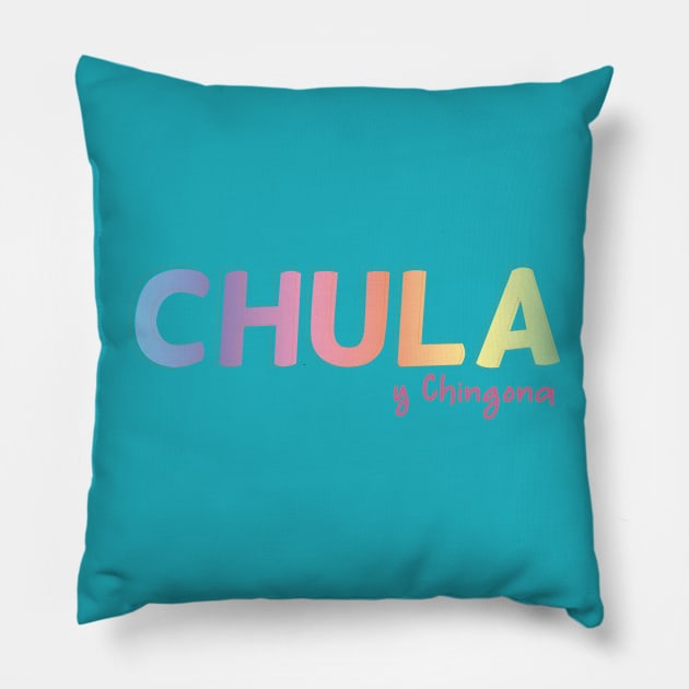 Chula y chingona chicano pride mexican slang pastel color kawaii mexican mom Pillow by T-Mex