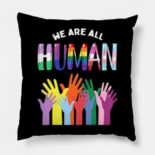 We Are All Human LGBTQ Gay Pride Month Ally Flag Pillow