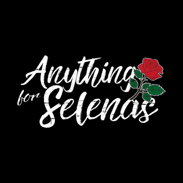 Anything For Selena Gift Women by Kory248