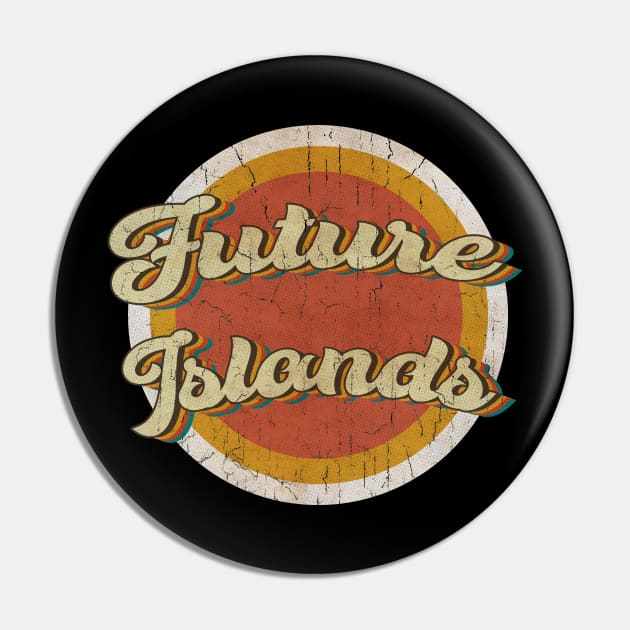 circle vintage Future Islands Pin by KewanAlasStore