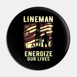 Lineman energize our lives Pin