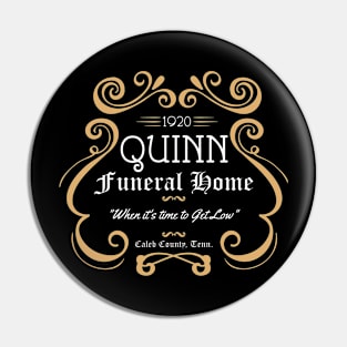 Quinn Funeral Home from Get Low Pin