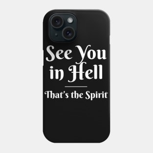 See You In Hell (pocket) Phone Case