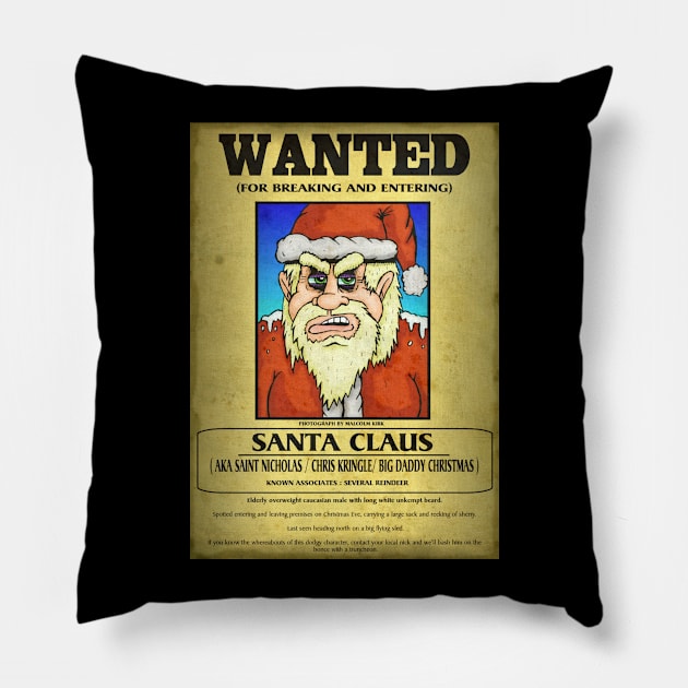 Santa Claus Wanted Poster Pillow by MalcolmKirk