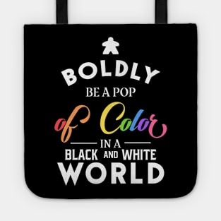 Rainbow Meeple Boldly Be A Pop of Color Board Games Meeples and Tabletop RPG Addict Tote