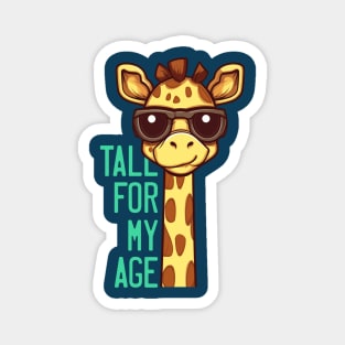 Tall For My Age Magnet
