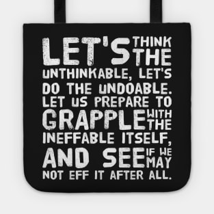 Unthinkable, Undoable, Ineffable (Two) Tote