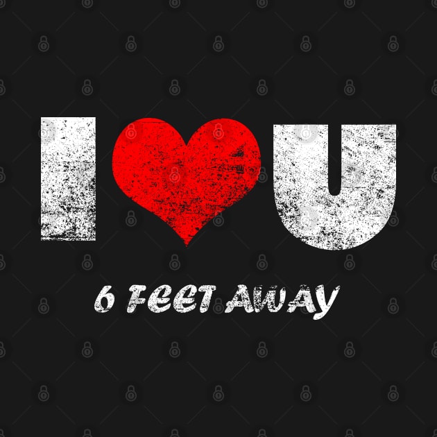 I Love You Six Feet Away by odrito