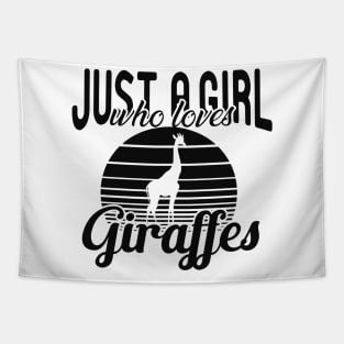 Giraffe - Just a girl who loves giraffes Tapestry