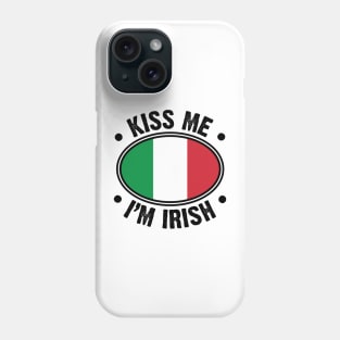 Kiss Me I'm Irish Italian Flag v2 Phone Case