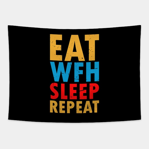 Eat Wfh Sleep Repeat Tapestry by Aquarius