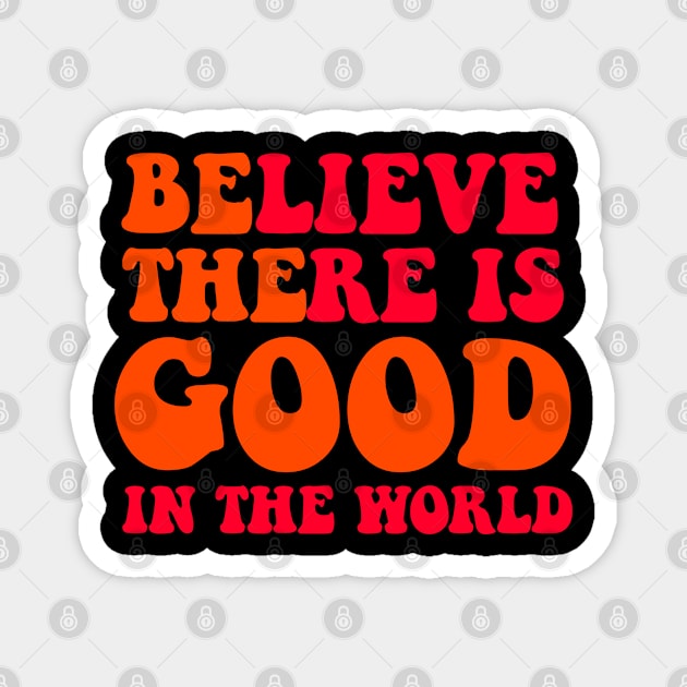 Be the Good Magnet by Devindesigns