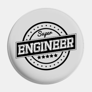 Super engineer Pin