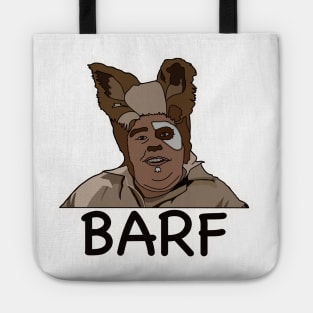 Barf, Spaceballs, Barfolomew Tote