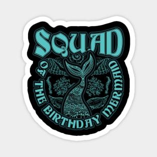 Squad of the Birthday Mermaid Magnet