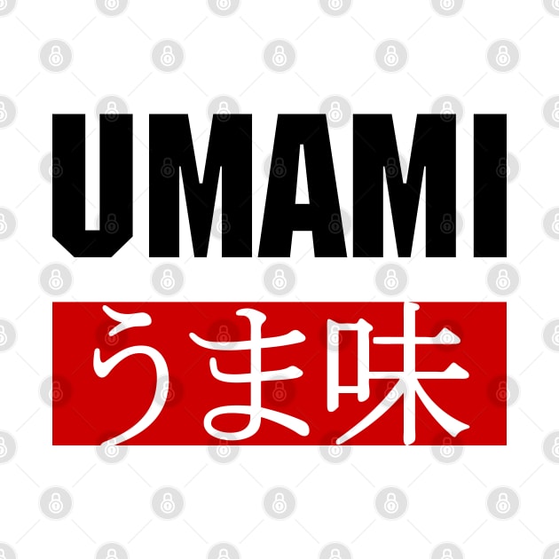UMAMI うま味 by tinybiscuits