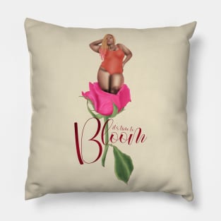 It's Time To Bloom Pillow