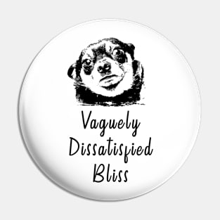 Vaguely Dissatisfied Bliss - Taco Pin