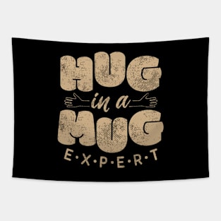 Hug In A Mug Expert Tapestry